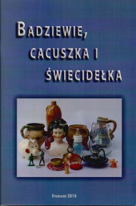 Badziewie, cacuszka i świecidełka
